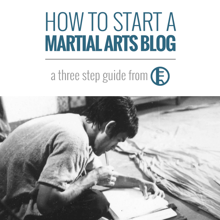 How to start martial arts blog